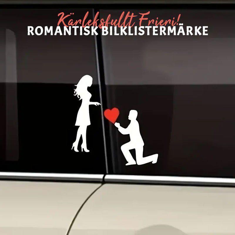 đ Romantisk BilklistermĂ€rke â KĂ€rleksfullt Frieri! đâ€ïž